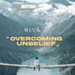 Sunday Service | Miracles in Motion - Week 7: Overcoming Unbelief
