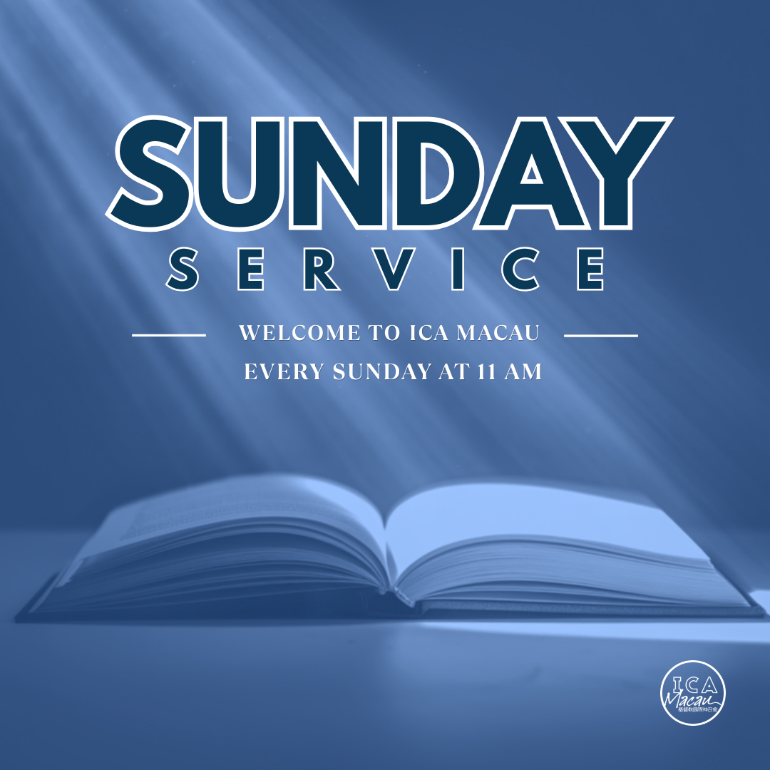 Sunday Worship at ICA Macau – October 11